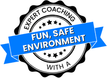 Expert coaching with a fun, safe environment seal